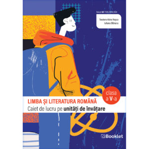GM224.jpg Limba și literatura română - caiet de lucru  structurat pe unități pentru clasa a V-a