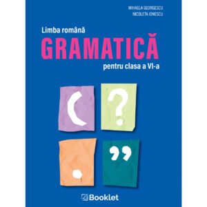 GM239.jpg Limba română - Gramatică pentru clasa a VI-a
