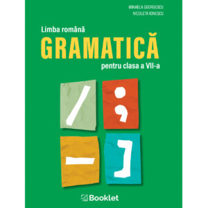 Limba română - Gramatica pentru clasa a VII-a