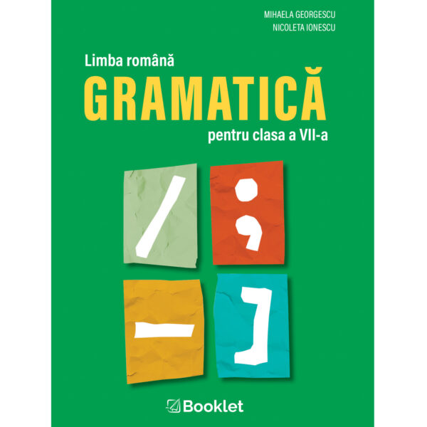 GM240.jpg Limba română - Gramatica pentru clasa a VII-a