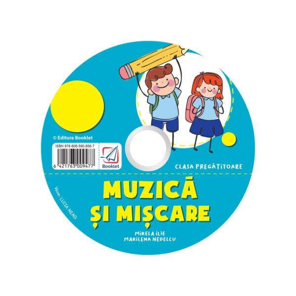 CD audio Muzică și mișcare - caiet de lucru pentru clasa pregătitoare