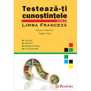 fr019.jpg Testează-ți cunoștințele – Limba franceză