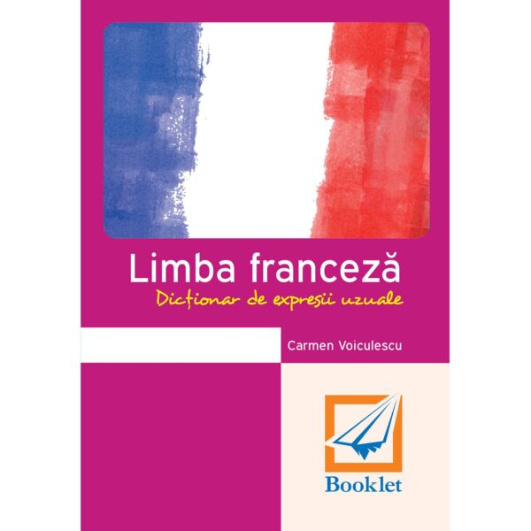 fr038.jpg Limba franceză. Dicționar de expresii uzuale (memorator)