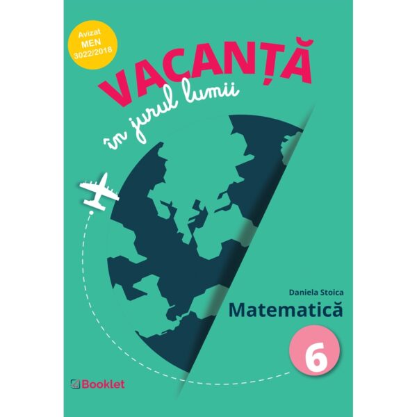 gm144.jpg Vacanță în jurul lumii. Matematică – clasa a VI-a
