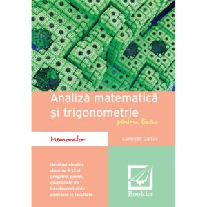 lc094.jpg Memorator de analiză matematică și trigonometrie pentru liceu
