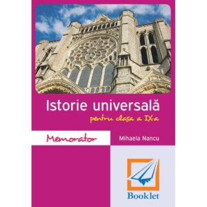 lc099.jpg Memorator de Istorie Universala pentru clasa a IX-a