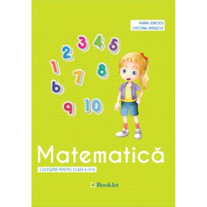 Matematică – culegere pentru clasa a IV-a
